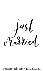 Hand drawn word. Brush pen lettering with phrase Just married.