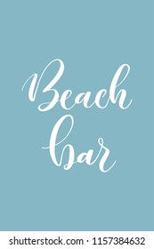 Hand drawn word. Brush pen lettering with phrase Beach bar.