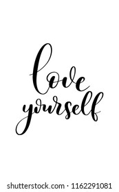 Hand drawn word. Brush pen lettering with phrase Love yourself.