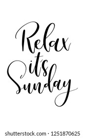 Hand drawn word. Brush pen lettering with phrase Relax it's sunday.