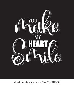 You Make My Heart Smile Images Stock Photos Vectors Shutterstock