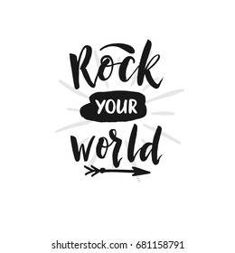 Hand drawn word. Brush pen lettering with phrase "Rock you world".