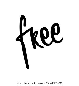 Hand drawn word- Free. Lettering design for posters, t-shirts, cards, invitations, stickers, banners, advertisement. Vector EPS 10