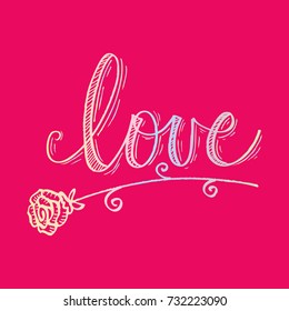 Hand drawn word love with rose flower.