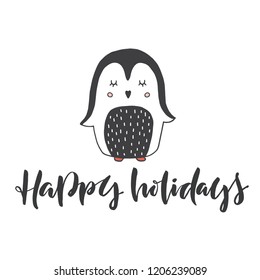 Hand drawn word and penguin. Brush pen lettering with phrase "happy holidays"