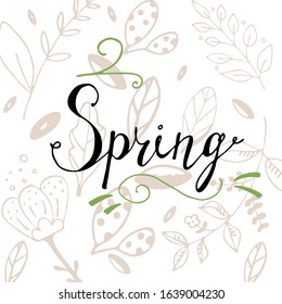 Hand drawn word spring on floral background for design. Vector illustration.