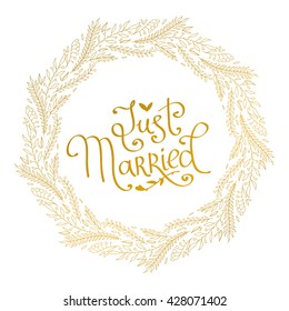 hand drawn words "just married". Hand drawn floral vector illustration. Vintage decorative gold flowers. lettering