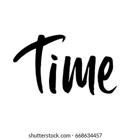 Hand drawn word-Time. Lettering design for posters, t-shirts, cards, invitations, stickers, banners, advertisement. Vector.