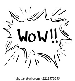 Hand drawn Wow text with bubble  explosion. Comic doodle sketch style.  vector illustration
