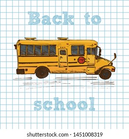 Hand drawn yellow school bus symbol on cell notebook seamless background. With text Back to School. Vintage background. Good idea for chalkboard design. Vector illustration