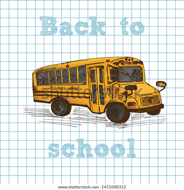 Hand drawn\
yellow school bus symbol on cell notebook seamless background. With\
text Back to School. Vintage background. Good idea for chalkboard\
design. Vector\
illustration