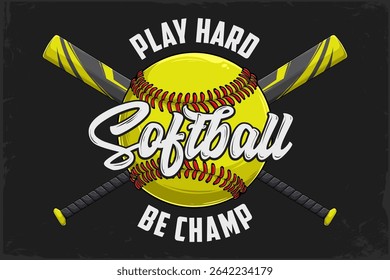 Hand drawn yellow softball ball with crossed bats and motivational play hard, be champ labels isolated on black background