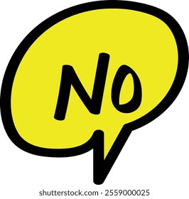 Hand Drawn Yellow Speech Bubble with the Word "No"
