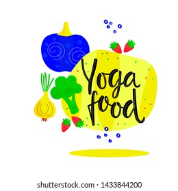 Hand drawn YOGA FOOD. Bright vegetables and fruitson on white background with black lettering. The design concept of healthy food, vegetarian, yoga. Vector illustration EPS 10