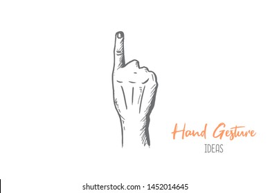 Hand drawn of young person appointing his index finger up in the air. Hands gesture sketch concept vector illustration. Isolated design with white background. 