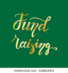 Hand drawn.Lettering Fund raising on green background