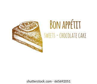 Hand drew sketch vintage chocolate cake. Food sketch and kitchen doodle. Can use for cafe and restaurant menu design. Vector illustration