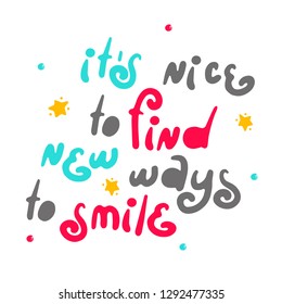 Hand drown lettering quote about a smile. Cue and funny color letters of unusual shape