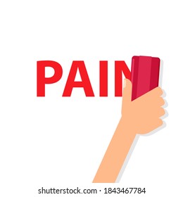 Hand erasing word PAIN with eraser. Clipart image isolated on white background