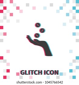 Hand with falling coins  glitch effect vector icon.