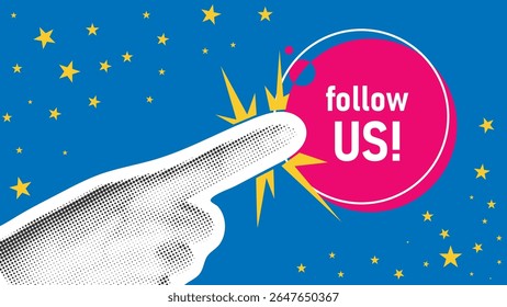 Hand finger clicking on follow us button. Contemporary trendy collage for social media or website subscription. Banner with halftone style elements, vector graphic