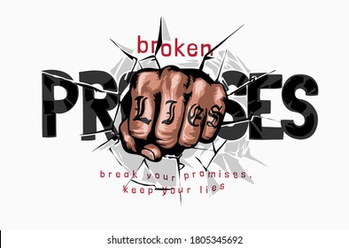 hand fist breaking through promises slogan illustration