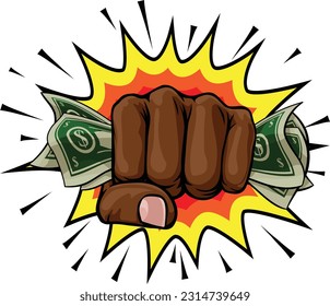 A hand in a fist squeezing cash money dollar bills. In a comic book pop art cartoon illustration style. With an explosion in the background