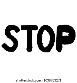 Hand font with a brush and paints. Beautiful hand lettering font in English "STOP"