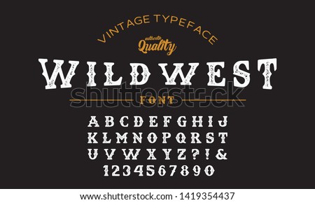 Hand Font "Wild West". Great for crafting  vintage logos and wild West theme. Custom handwritten alphabet. Original letters and numbers. Vintage retro hand drawn type. Textured Version.