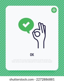 Hand gesture ok and speech bubble with check mark. Thin line icon. Approved, confirmed. Excellent, perfect. Modern vector illustration.