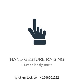 Hand gesture raising the index finger icon vector. Trendy flat hand gesture raising the index finger icon from human body parts collection isolated on white background. Vector illustration can be used
