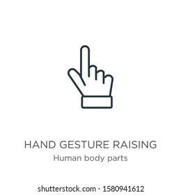 Hand gesture raising the index finger icon. Thin linear hand gesture raising the index finger outline icon isolated on white background from human body parts collection. Line vector sign, symbol for 