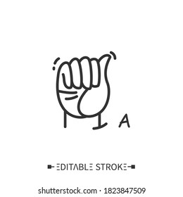 Hand gesture showing A letter line icon. Fingerspelling American language. Sign alphabet for deaf-mutes. Communication for disabled people. Mudra. Isolated vector illustration. Editable stroke