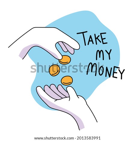 Hand giving money to another hand, payment. Vector illustration.