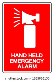 Hand Held Emergency Alarm Symbol Sign ,Vector Illustration, Isolate On White Background Label .EPS10