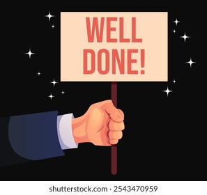 Hand hold banner with well done words isolated concept. Vector graphic design element illustration
