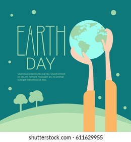 Hand Hold Globe Earth Day Global Ecological World Protection Holiday Concept Flat Vector Illustration