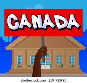 Hand holding banner with Canada text. Arms raised showing billboard. Commercial, Educational Sign.