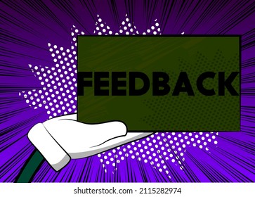 Hand holding up a banner with Feedback text. Showing billboard banner, sign.