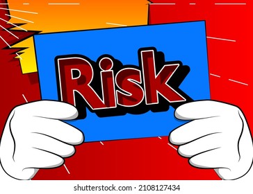 Hand holding up a banner with Risk text. Showing billboard banner, sign.