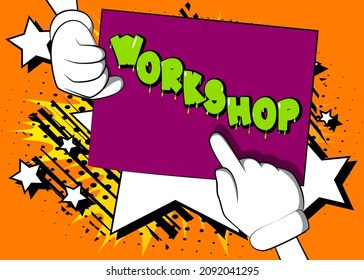 Banner de mano con texto del taller en el cartel, papel. Hombre mostrando carteles. Armas levantadas con capacitación, texto relacionado con la educación.
