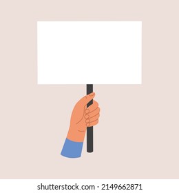 Hand holding blank protest banner on wooden stick. Street demonstration, manifest, political action. Hand drawn color vector illustration isolated on light background. Flat cartoon style.