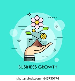 Hand holding blooming plant with dollar coin instead of leaves. Business growth, development strategy, increase in profits concept. Vector illustration for poster, print, website banner, brochure.