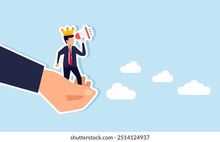 A hand holding a businessman wearing a crown and carrying a megaphone, illustration of A company promoting an employee to become a leader or manager