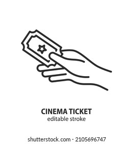 Hand holding cinema ticket line icon. Entertainment, cinema symbol. Editable stroke.