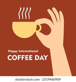 Mano que sostiene la taza de café en el fondo aislado, Anuncio del Vector del saludo del día de café, volante. Feliz Día Internacional del Café el 1 de octubre, cita en cartel