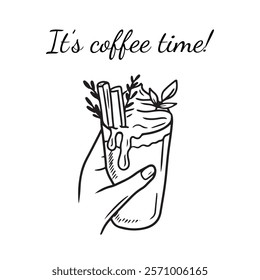 Hand holding cup of coffee, cream, cinnamon stick in black isolated on white background. Hand drawn vector sketch illustration in doodle engraved vintage line art style. It's coffee time, cafe print