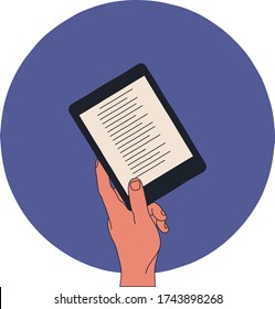 A Hand Holding An Ebook Reader On The Round Blue Background. Digital Book On The Touch Screen, Person Reading Or Using A Device. Modern Millennial Lifestyle. Simple Line At Flat Vector Illustration