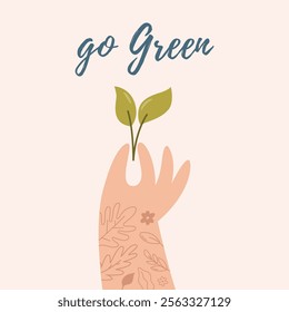 Hand holding green sprout with go green message for eco-friendly and sustainability designs. Vector illustration, image, art.