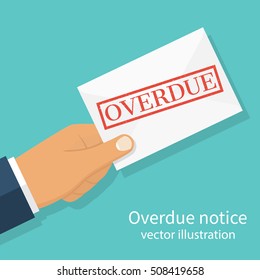 Hand Holding Letter Overdue Notice. Past Due, Final Notice. Junk Mail. Envelope With The Stamp In Hand. Receive Mail. Vector Illustration Flat Design. Isolated On Background.